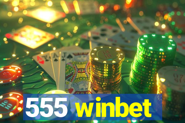 555 winbet